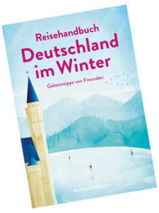 Reisehandbuch: Deutschland im Winter